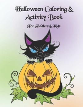 Halloween Coloring & Activity Book: For Kids 4-8 years old. Coloring drawings, mazes, sudoku, connect the dots,and word searchs.
