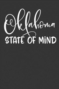 Paperback Oklahoma State of Mind: 6x9 120 Page United States Bucket List Travel Planning Journal Book