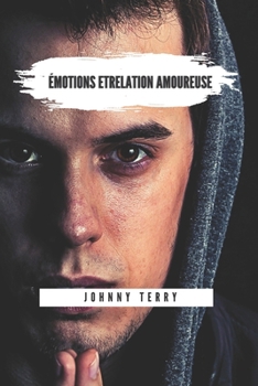 Paperback Émotions etRelation amoureuse [French] Book