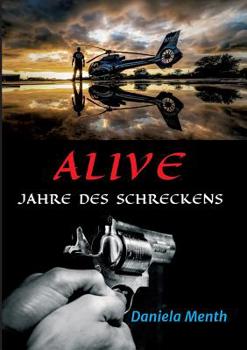 Paperback Alive - Jahre Des Schreckens [German] Book