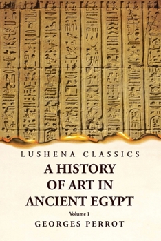 Paperback A History of Art in Ancient Egypt Volume 1 Book