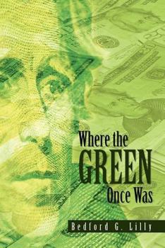 Paperback Where the Green Once Was Book