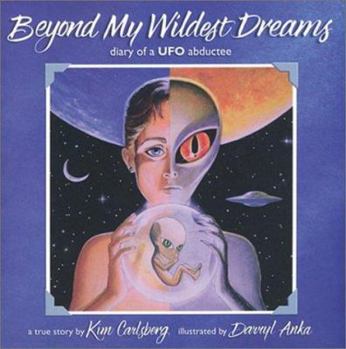 Paperback Beyond My Wildest Dreams: Diary of a UFO Abductee Book