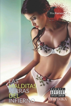 Paperback Las malditas perras del infierno: Veronika [Spanish] Book