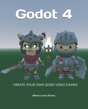 Paperback Godot 4: Create your own 2D/3D video games Book
