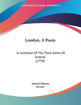 Paperback London, A Poem: In Imitation Of The Third Satire Of Juvenal (1750) Book