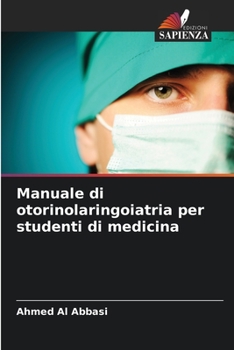 Paperback Manuale di otorinolaringoiatria per studenti di medicina [Italian] Book