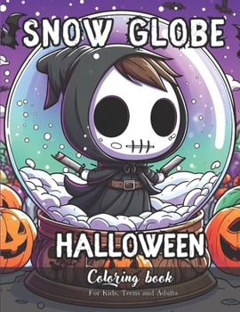 Paperback Snow Globe Halloween Coloring Book for Kids, Teens and Adults: 45 Simple Images to Stress Relief and Relaxing Coloring Book