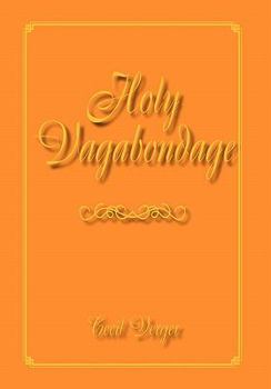 Paperback Holy Vagabondage Book