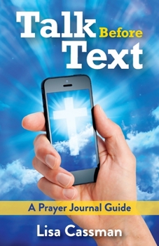 Paperback Talk Before Text: A Prayer Journal Guide Book