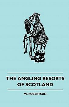 Paperback The Angling Resorts of Scotland Book