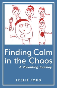Paperback Finding Calm in the Chaos: A Parenting Journey Book