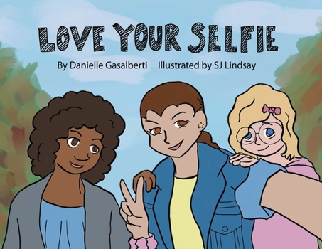 Love Your Selfie