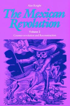 Paperback The Mexican Revolution, Volume 2: Counter-Revolution and Reconstruction Book