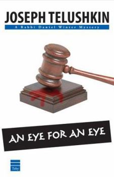 An Eye for an Eye (Rabbi Daniel Mystery) - Book  of the Rabbi Daniel Winter Mysteries