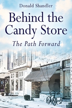Paperback Behind the Candy Store: The Path Forward Book