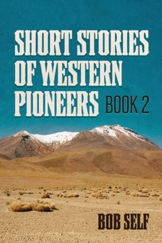 Paperback Short Stories of Western Pioneers: Book 2 Book