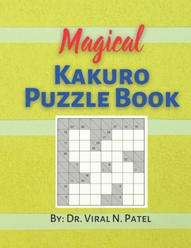 Paperback Magical Kakuro Puzzle Book: Kakuro Puzzles: Kakuro Puzzle Book For Adults [Large Print] Book