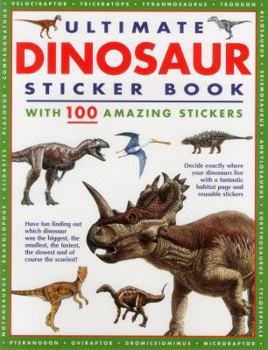 Paperback Ultimate Dinosaur Sticker Book: With 100 Amazing Stickers Book