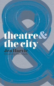 Paperback Theatre & the City Book