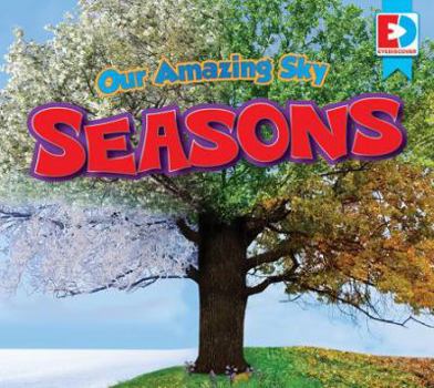 Our Amazing Sky: Seasons