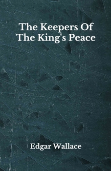 Paperback The Keepers Of The King's Peace: Beyond World's Classics Book