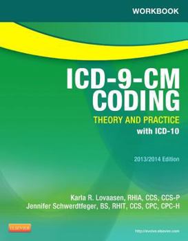 Paperback Workbook for ICD-9-CM Coding: Theory and Practice, 2013/2014 Edition Book