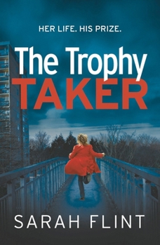 The Trophy Taker - Book #2 of the DC Charlotte Stafford