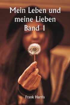 Paperback Mein Leben und meine Lieben Band 1 [German] Book