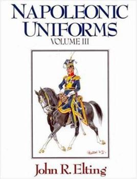 NAPOLEONIC UNIFORMS: Vassals and Enemies (2 Volume Set, Volumes III & IV) - Book  of the Napoleonic Uniforms