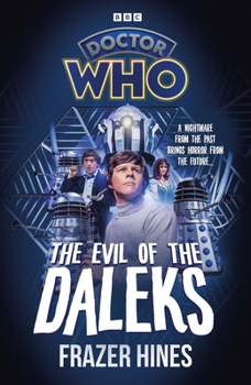 Hardcover Doctor Who: Evil of the Daleks Book