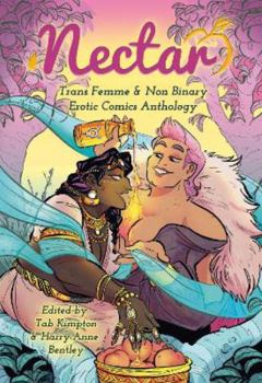 Paperback Nectar: Trans Femme & Non Binary Erotic Comics Anthology Book