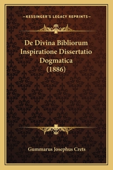 Paperback De Divina Bibliorum Inspiratione Dissertatio Dogmatica (1886) [Latin] Book