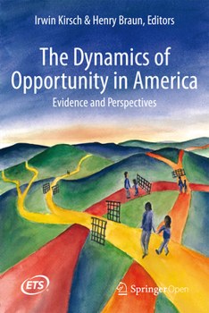 Hardcover The Dynamics of Opportunity in America: Evidence and Perspectives Book