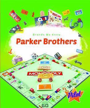 Parker Brothers - Book  of the Brands We Know
