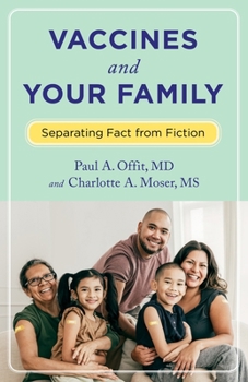 Hardcover Vaccines and Your Family: Separating Fact from Fiction Book