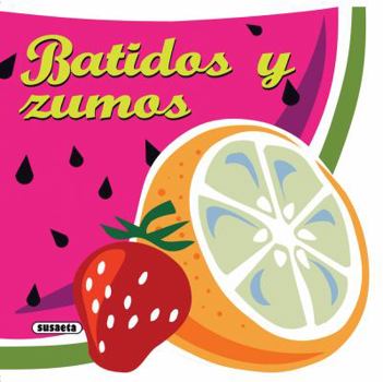 Hardcover Batidos y Zumos [Spanish] Book