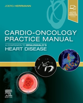 Paperback Cardio-Oncology Practice Manual: A Companion to Braunwald's Heart Disease Book