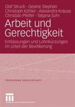 Arbeit und Gerechtigkeit: Entlassungen und Lohnkürzungen im Urteil der Bevölkerung