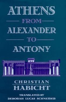 Hardcover Athens from Alexander to Antony Book