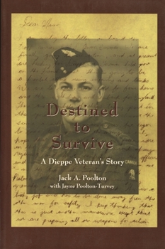 Paperback Destined to Survive: A Dieppe Veteran's Story Book