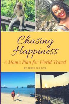 Paperback Chasing Happiness: A Guide to Living the Dream Book