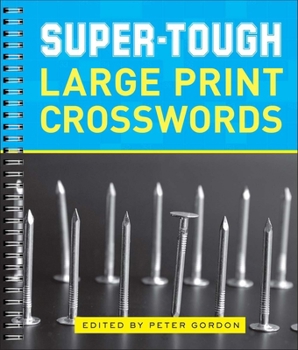 Paperback Super-Tough Large Print Crosswords [Large Print] Book