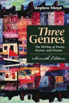 Paperback Three Genres: The Writing of Poetry, Fiction, and Drama Book