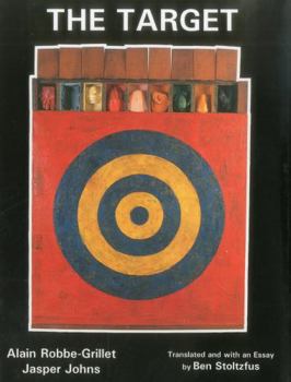 Hardcover The Target: Alain Robbe-Grillet and Jasper Johns Book