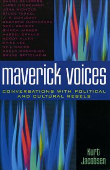 Paperback Maverick Voices: Conversations with Political and Cultural Rebels Book