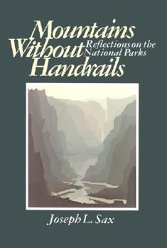 Paperback Mountains Without Handrails: Reflections on the National Parks Book