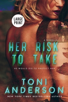 Paperback Her Risk To Take: Large Print [Large Print] Book