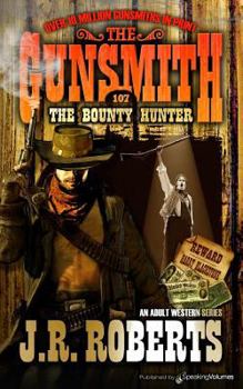 The Bounty Hunter - Book #107 of the Gunsmith