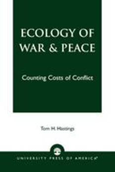 Paperback Ecology of War & Peace: Counting Costs of Conflict Book